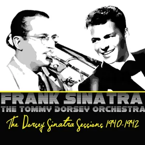The Dorsey/Sinatra sessions 1940-42